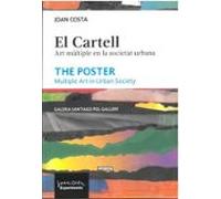 El Cartell / The Poster: Art Multiple En La Societat Urbana