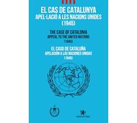 El cas de Catalunya: Apel·lació a les Nacions Unides (1945): 0 (Fora de col·lecció)