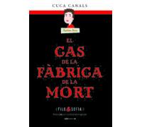 El Cas De La Fabrica De La Mort