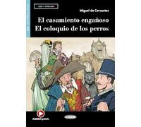 El casamiento engañoso-El coloquio de los perros. Con espansione online. Con File audio per il download: El Casamiento Enganoso - El Coloquio de los ... - 9788853019448 (CIDEB. ES. LEER Y APRENDER)