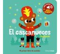 El Cascanueces. Mi Primer Libro De Sonidos