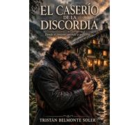 El caserío de la discordia: Una novela de romance gay en el corazón del Baztán (Latidos de la Tierra)