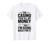 El Casino tomó Todo mi Dinero Voy a Volver por él Camiseta gráfica económica, Hombre, Blanco, S