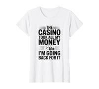El Casino tomó Todo mi Dinero Voy a Volver por él Camiseta gráfica económica, Mujer, Blanco, M