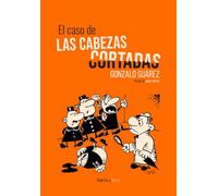El caso de las cabezas cortadas (Ilustrados)