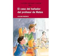 EL CASO DEL BAÑADOR DEL PROFESOR DE MATES: 13 (CUATRO AMIGOS Y MEDIO)