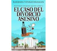 El Caso Del Divorcio Asesino (ebook)
