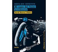 El caso del falso accidente. Berta Mir detective: 1 (Las Tres Edades / Serie Negra)