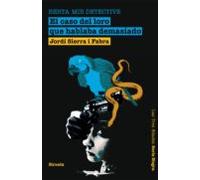 El Caso Del Loro Que Hablaba Demasiado. Berta Mir Detective (ebook)