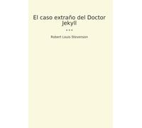 El caso extraño del Doctor Jekyll (Classic Books)