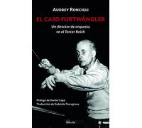El caso Furtwängler: Un director de orquesta en el Tercer Reich: 24 (Siglo XX)