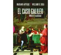 El caso Galileo: Mito y realidad (Ensayo)