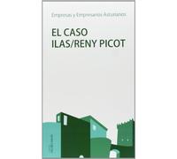 El caso Ilas/Reny Picot (Empresas y empresarios asturianos)