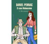 El caso Malaussène 1: Me mintieron | Daniel Pennac
