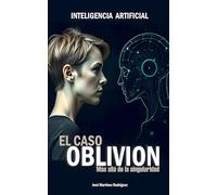El caso Oblivion: Más allá de la singularidad