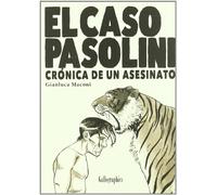 El caso Pasolini: Cronica de un asesinato (Gallographics)
