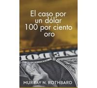 El caso por un dólar 100 por ciento oro