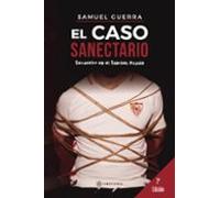 El Caso Sanectario: Secuestro En El Sanchez-pizjuan