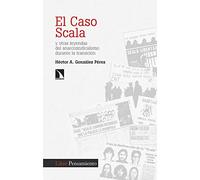 El caso Scala y otras leyendas del anarcosindicalismo durante la transición: 401 (Investigación y Debate)