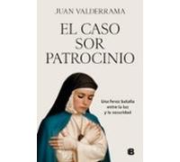 El Caso Sor Patrocinio