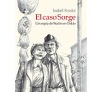 El Caso Sorge: Un Espia De Stalin En Tokio (rustica)