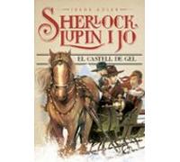 El Castell De Gel (sherlock Lupin I Jo 5)