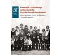 El Castella A La Catalunya Contemporania: Historia Duna Bilinguitzacio