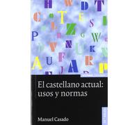 El castellano actual: uso y normas (Astrolabio lengua y literatura)
