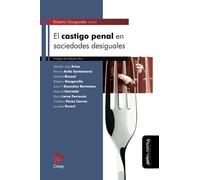 El castigo penal en sociedades desiguales (SIN COLECCION)