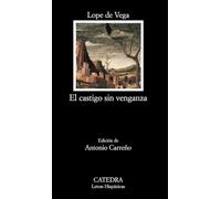 El castigo sin venganza: 343 (Letras Hispánicas)