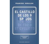 El Castillo De Los 9 ESPEJOS; Una Fábula Sobre El Poder De Los Sueños: Una Fabula Sobre El Poder De Los Suenos (Espiritualidad y vida interior)
