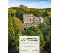El Castillo De Soutomaior. Un Lugar Lleno De Historias