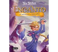 El castillo del engaño: Encanto 5 (Tea Stilton)