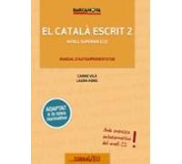 El Català escrit. Nivell Superior. C2 (Català per adults)
