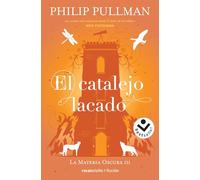 El catalejo lacado / The Amber Spyglass: Volumen 3 (Best Seller | Ficción)