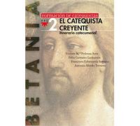 El Catequista Creyente: Betania 2 (Formación de catequistas)