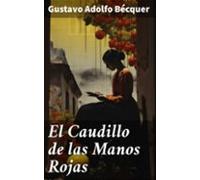 El Caudillo De Las Manos Rojas (ebook)
