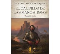 El caudillo de las manos rojas: Tradición india