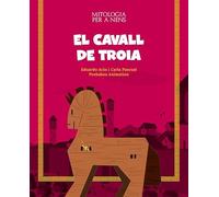 El cavall de Troia (MITOLOGIA PER A NENS)