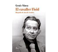 El cavaller Floïd: Biografia de Joan B. Cendrós (PERFILS)