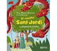 El cavaller Sant Jordi. La llegenda en rodolins