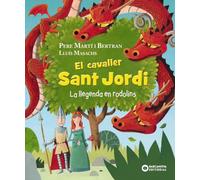 El cavaller Sant Jordi. La llegenda en rodolins (Llibres infantils i juvenils - Diversos)