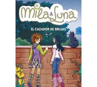 El cazador de brujas (Mila & Luna 8)