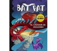 El cazador de dragones (Bat Pat. Olores 9): (Inculye olores)