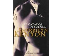 El cazador de sueños (Cazadores Oscuros 11) (NARRATIVA FEMENINA)
