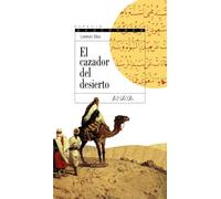 El cazador del desierto: Trilogía de Getafe, II (LITERATURA JUVENIL - Espacio Abierto)