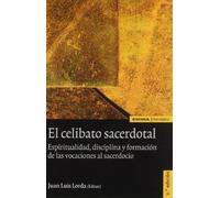 El celibato sacerdotal: espiritualidad, disciplina y formación de las vocaciones al sacerdocio (Astrolabio)