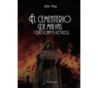 El Cementerio de Malvas y Diez Sonetos Góticos