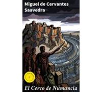 El Cerco De Numancia (ebook)