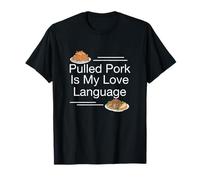 El cerdo desmenuzado es mi lenguaje de amor Divertido entusiasta de la carne ahumada Camiseta
